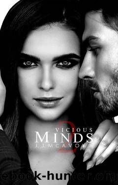 Vicious Minds: Part 2 (Children of Vice Book 5) by J.J. McAvoy