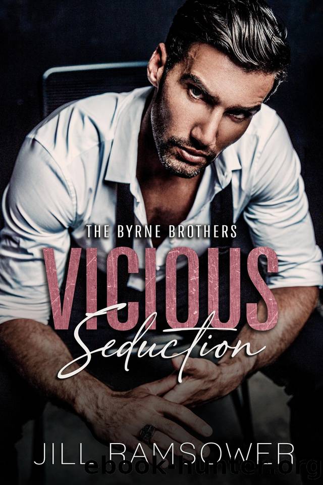 Vicious Seduction: A Forced Fake Engagement Mafia Romance (The Byrne Brothers Book 4) by Jill Ramsower
