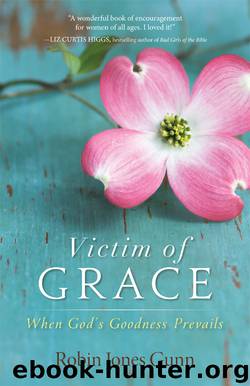 Victim of Grace by Robin Jones Gunn