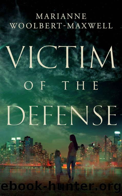 Victim of the Defense by Marianne Woolbert-Maxwell