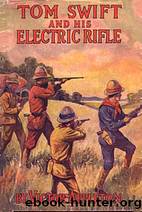 Victor Appleton by Tom Swift;His Electric Rifle
