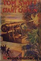 Victor Appleton by Tom Swift;His Giant Cannon