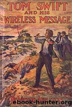 Victor Appleton by Tom Swift;His Wireless Message