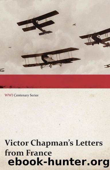 Victor Chapman's Letters from France (WWI Centenary Series) by Victor Chapman