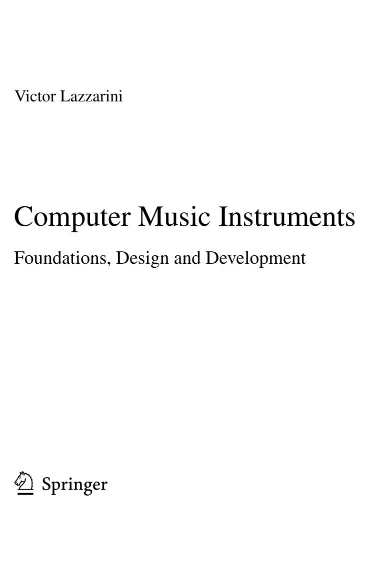 Victor Lazzarini Computer Music Instruments Foundations Design and Development Springer by Unknown