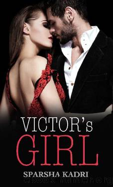 Victor's Girl: A Mafia Romance by Sparsha Kadri