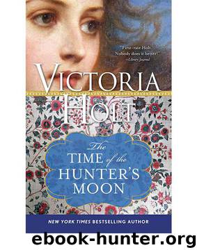 Victoria Holt by The Time of the Hunter's Moon