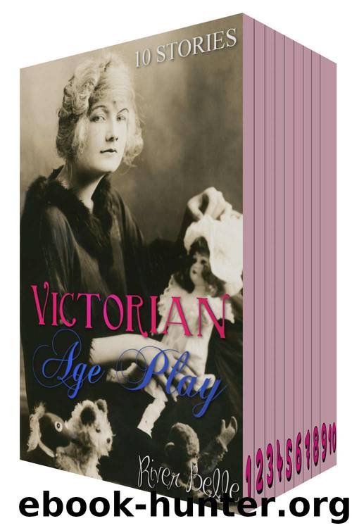 Victorian ABDL Stories Mega Bundle: 10 Taboo Historical Age Play Forbidden Erotica by River Belle