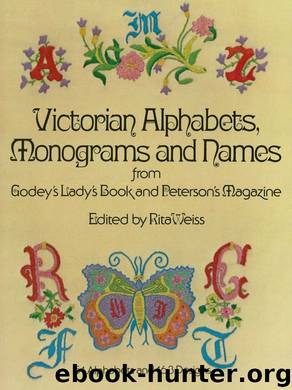 Victorian Alphabets, Monograms and Names for Needleworkers by Godey's Lady's Book