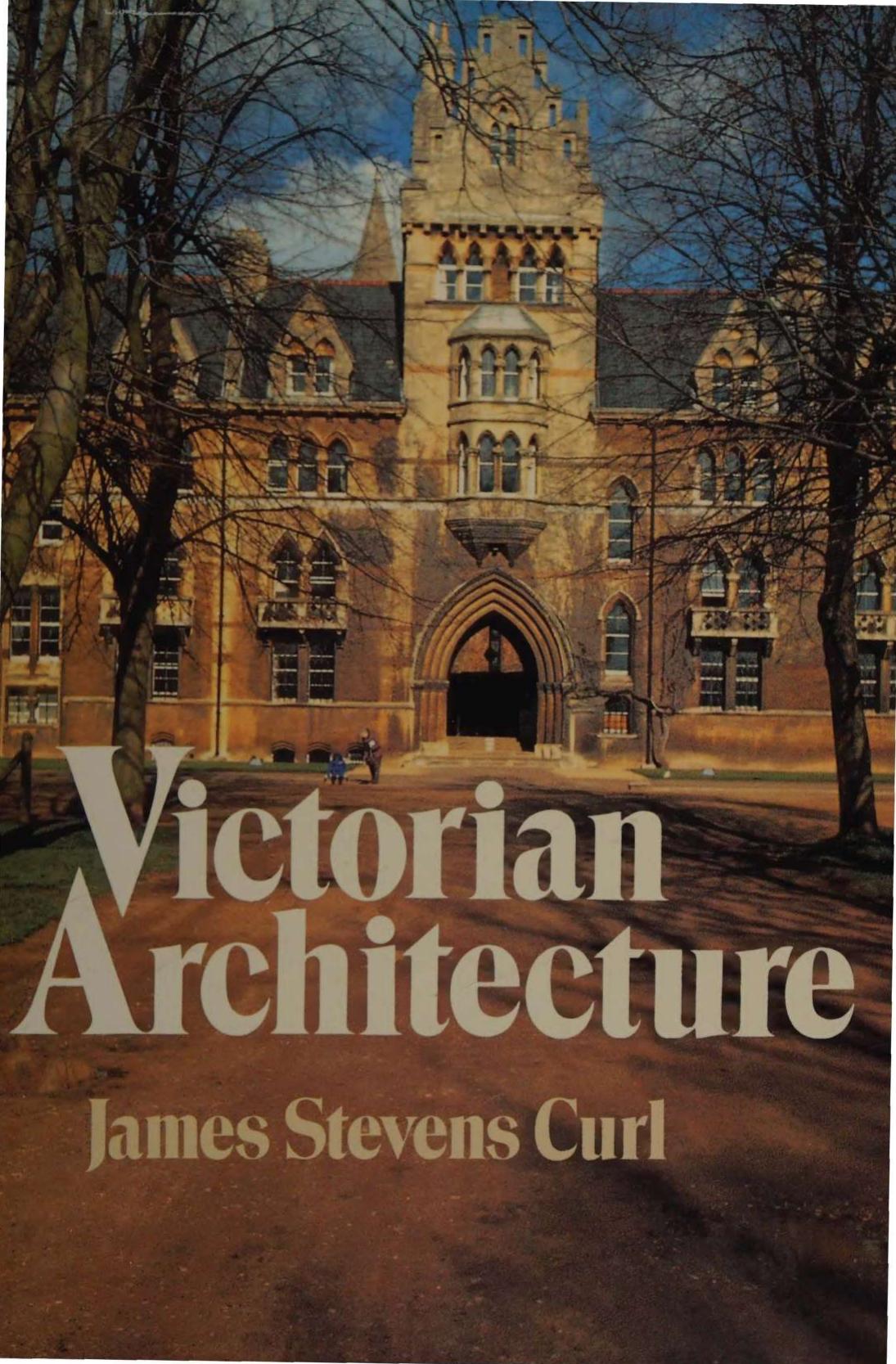Victorian Architecture by James Stevens Curl