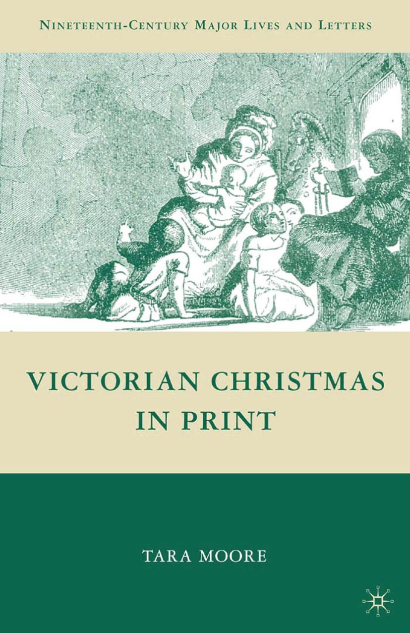 Victorian Christmas in Print by Tara Moore (auth.)