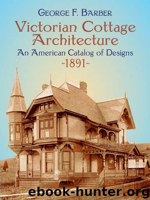 Victorian Cottage Architecture by George F. Barber