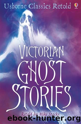 Victorian Ghost Stories by Mike Stocks