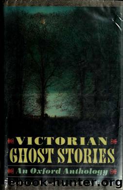 Victorian ghost stories : an Oxford anthology by Cox Michael 1948-2009 & Gilbert R. A