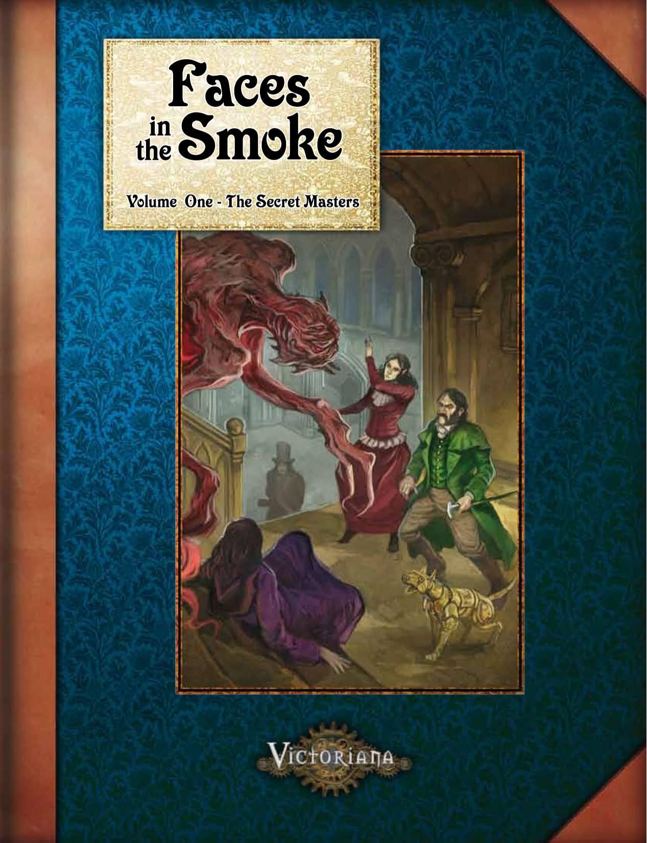 Victoriana RPG (2nd ed.)-Faces in the Smoke 1-The Secret Masters by Unknown