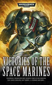 Victories Of The Space Marines by Christian Dunn