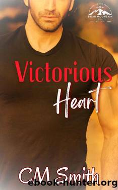 Victorious Heart: A Small-Town Romance (Briar Mountain Book 4) by CM Smith