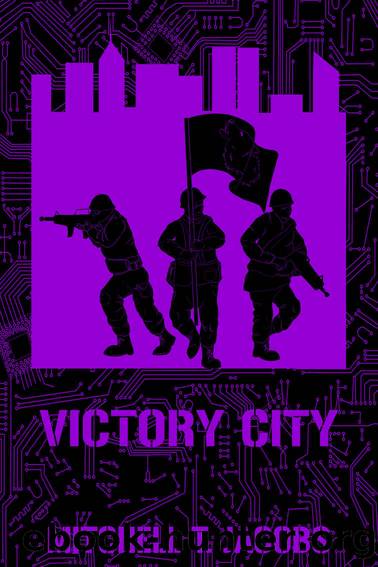 Victory City: A World at War Novel (World at War Online Book 9) by Mitchell T. Jacobs
