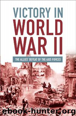 Victory In World War II by Nigel Cawthorne