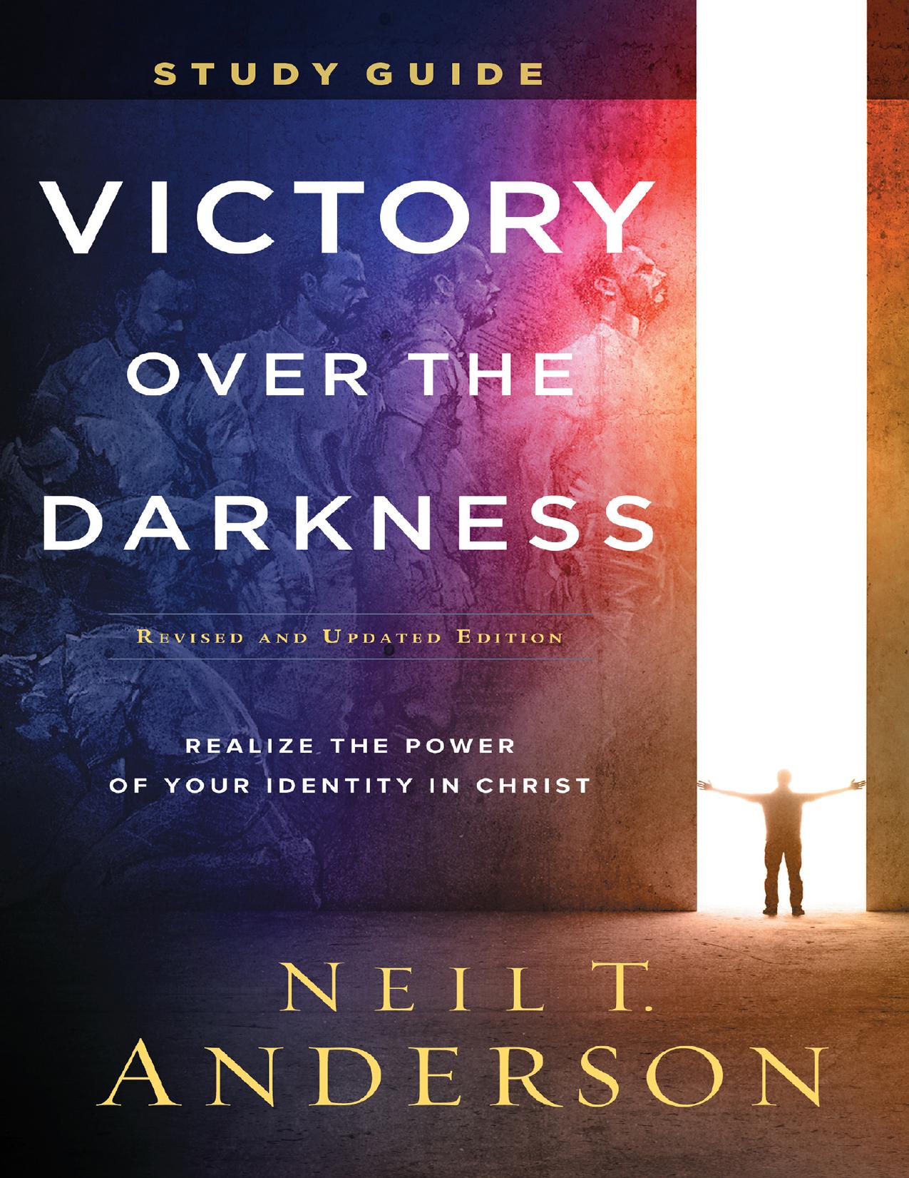 Victory Over the Darkness Study Guide [2020 Edition] by Neil T. Anderson