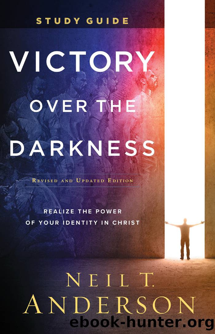 Victory Over the Darkness Study Guide by Neil T. Anderson