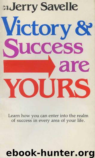 Victory and Success are Yours by Jerry Savelle