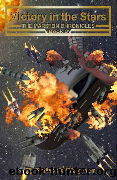 Victory in the Stars (Marston Chronicles Book 6) by D. Patrick Wagner