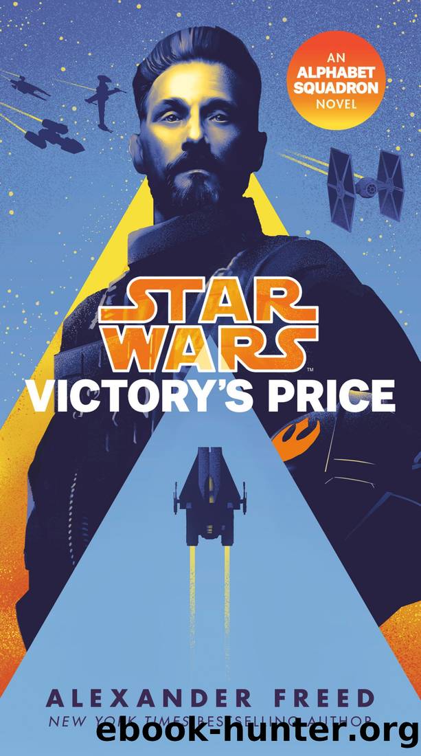 Victory's Price (Star Wars): An Alphabet Squadron Novel by Alexander Freed