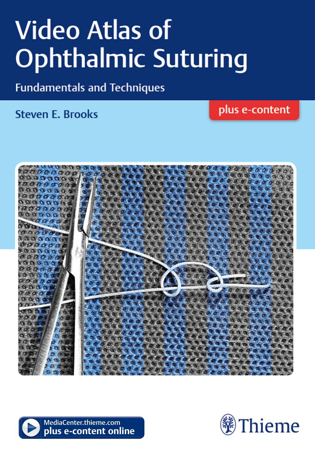 Video Atlas of Ophthalmic Suturing: Fundamentals and Techniques by Unknow