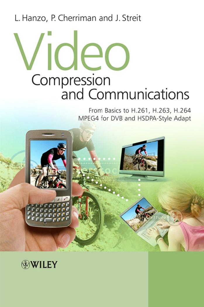 Video Compression and Communications by Hanzo