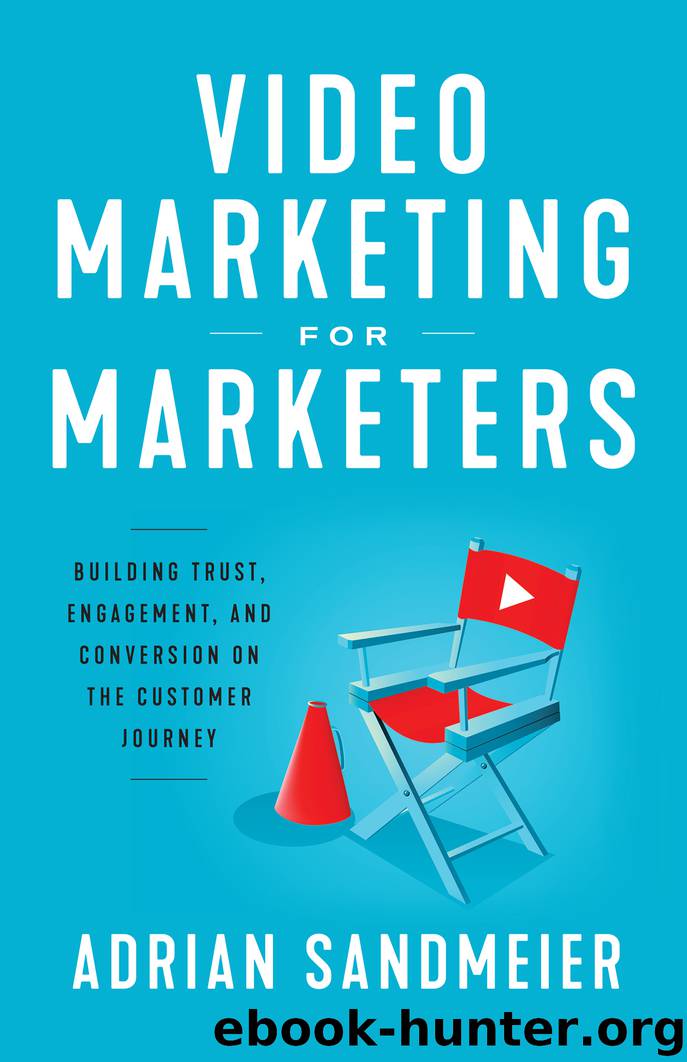 Video Marketing for Marketers by Adrian Sandmeier