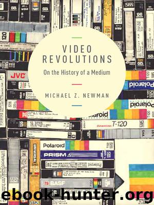 Video Revolutions by Michael Z. Newman