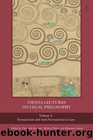Vienna Lectures on Legal Philosophy, Volume 2 by Christoph Bezemek;Michael Potacs;Alexander Somek;