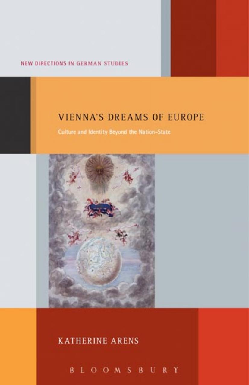 Vienna's Dreams of Europe: Culture and Identity beyond the Nation-State (repost) by Katherine Arens
