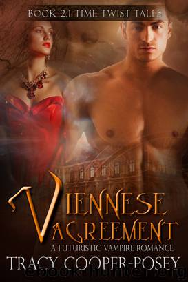 Viennese Agreement: A Vampire Futuristic Romance by Cooper-Posey Tracy