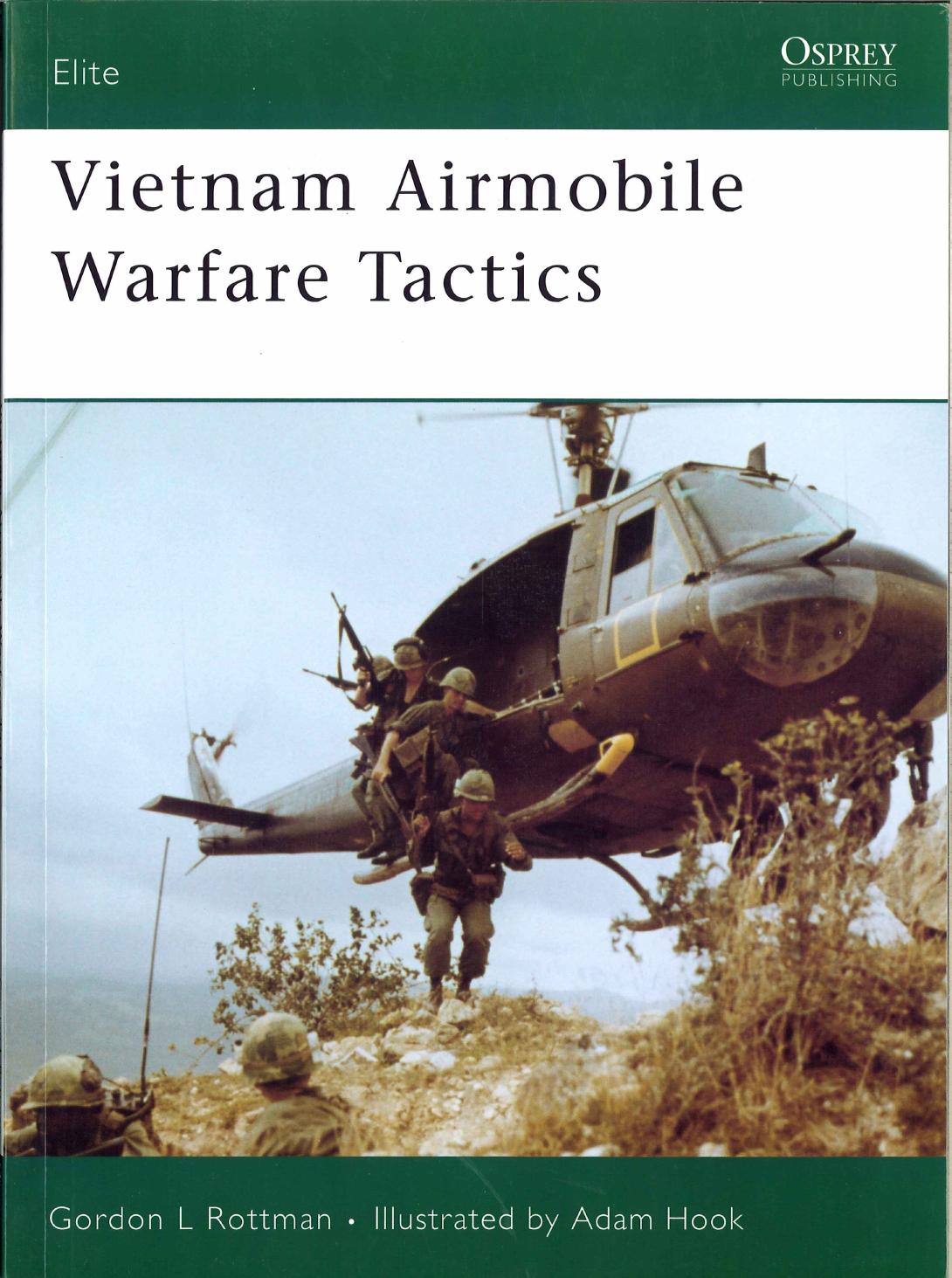 Vietnam Airmobile Warfare Tactics by Gordon Rottman Adam Hook