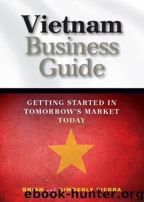 Vietnam Business Guide: Getting Started in Tomorrow's Market Today by Kimberly Vierra & Brian Vierra