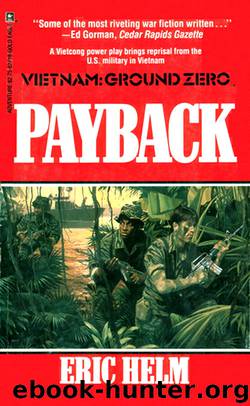 Vietnam Ground Zero 18 Payback by Eric Helm