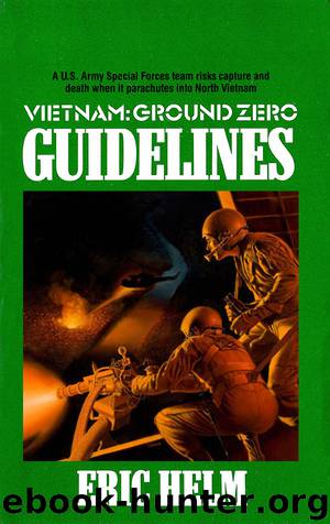 Vietnam Ground Zero 8 Guidelines by Eric Helm
