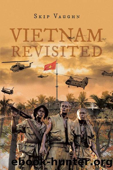 Vietnam Revisited by Skip Vaughn