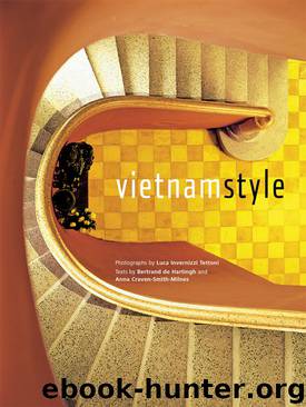 Vietnam Style by Bertrand De Hartingh & Anna Craven-Smith-Milnes