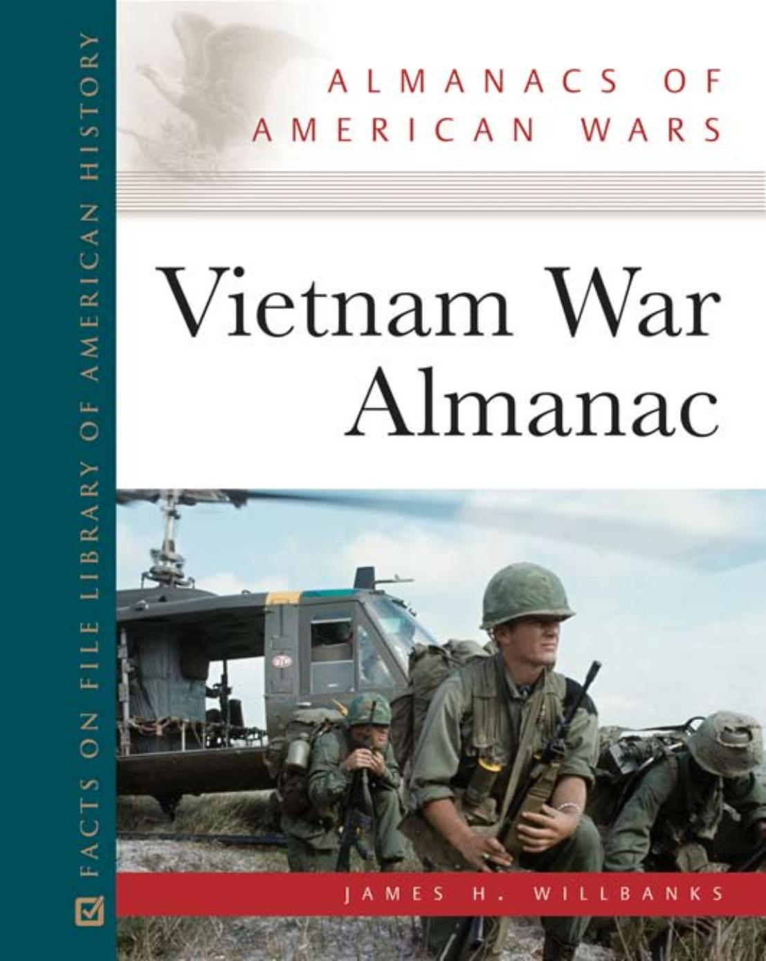 Vietnam War Almanac (Almanacs of American Wars) by James H. Willbanks