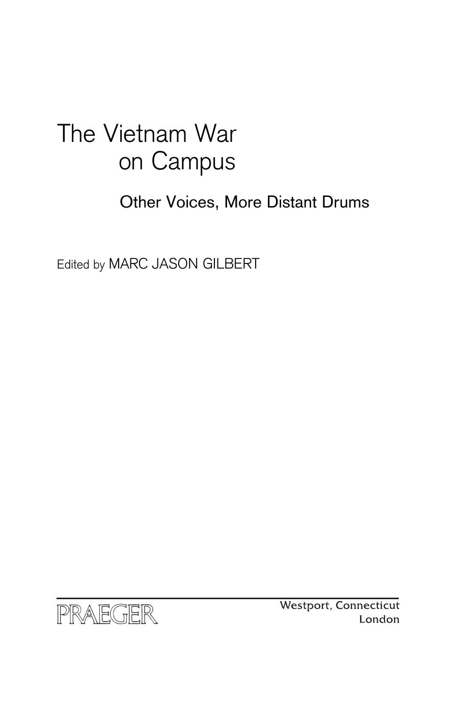 Vietnam War on Campus : Other Voices, More Distant Drums by Gilbert Marc Jason(Editor)