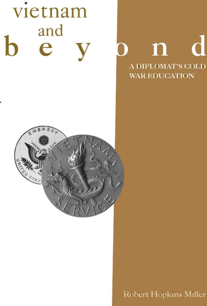 Vietnam and Beyond A Diplomats Cold War Education (Modern Southeast Asia Series) by Unknown
