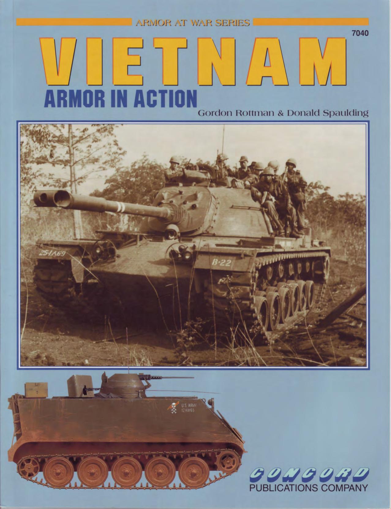 Vietnam armor in action by Gordon L Rottman; Donald Spaulding; Arkadiusz Wròbel