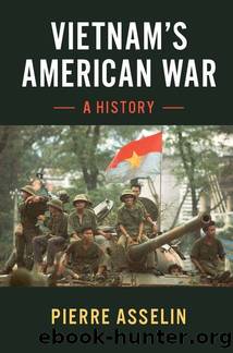 Vietnam's American War: A History (Cambridge Studies in US Foreign Relations) by Pierre Asselin
