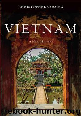 Vietnam: A New History by Christopher Goscha