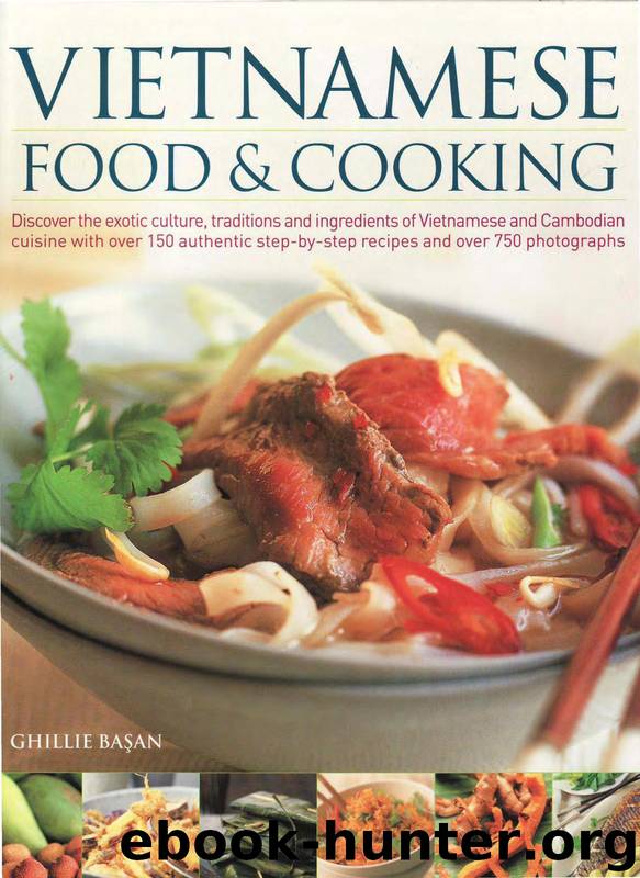 Vietnamese Food & Cooking by Ghillie Başan
