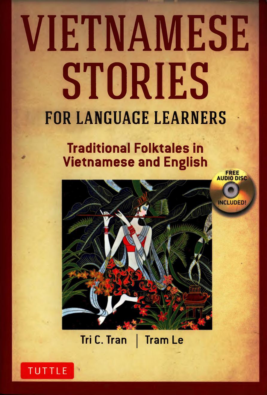 Vietnamese Stories for Language Learners: Traditional Folktales in Vietnamese and English (MP3 Downloadable Audio Included) by Tri C. Tran Tram Le