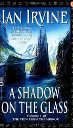 View from the Mirror Quartet #01 - A Shadow on the Glass by Ian Irvine